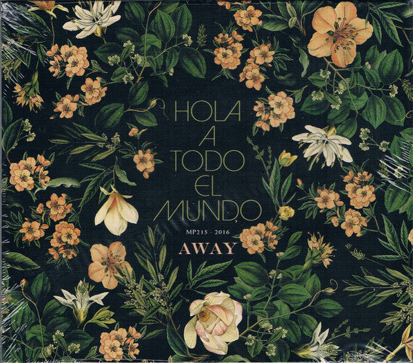 HOLA A TODO EL MUNDO - AWAY