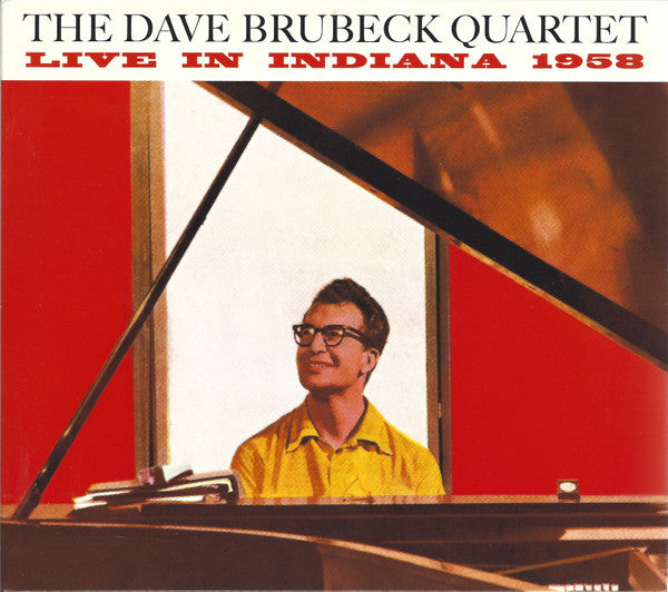 BRUBECK DAVE QUARTET & PAUL DESMOND - LIVE IN INDIANA 1958: THE COMPLETE SESSION
