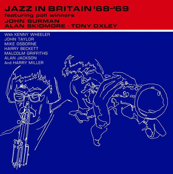 SURMAN,JOHN; ALAN SKIDMORE; TONY OXLEY - JAZZ IN BRITAN '68 '69