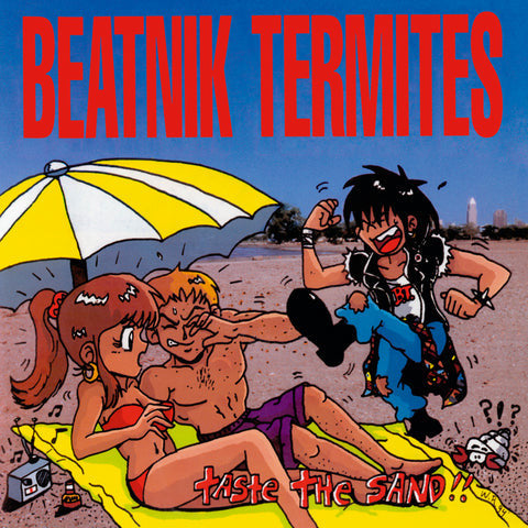 BEATNIK TERMITES - TASTE THE SAND!!