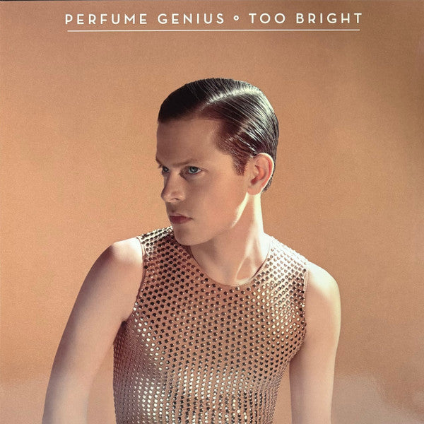 PERFUME GENIUS - TOO BRIGHT (CRYSTAL CLEAR VINYL)