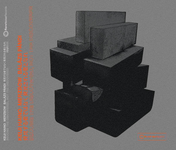 MERZBOW; HAINO,KEIJI HAINO; BALAZS PANDI - BECOME THE DISCOVERED NOT THE DISCOVERER
