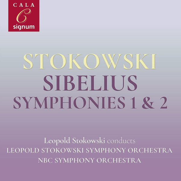 NBC SYMPHONY ORCHESTRA; LEOPOLD STOKOWSKI - SIBELIUS: SYMPHONY NO. 1 IN E MINOR, SYMPHONY NO. 2 IN D MAJOR