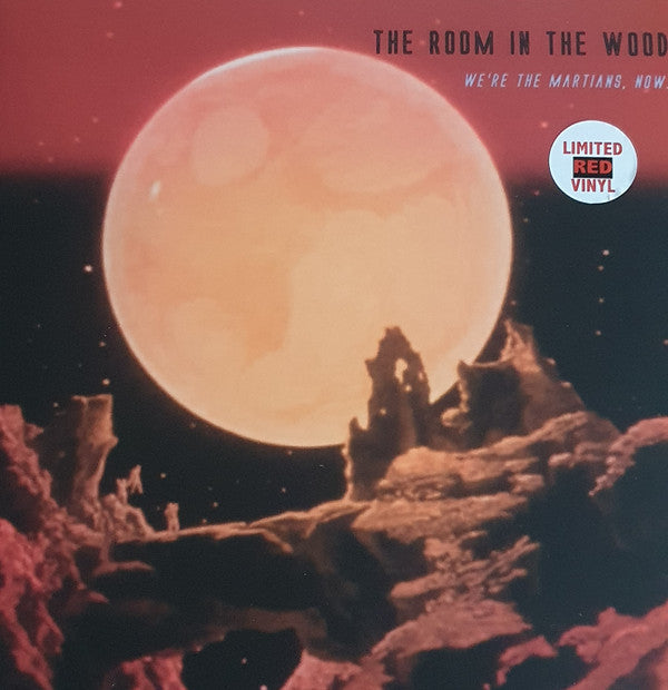 ROOM IN THE WOOD - WERE THE MARTIANS, NOW