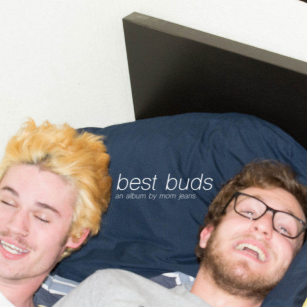 MOM JEANS. - BEST BUDS