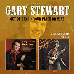 STEWART GARY - OUT OF HAND / YOUR PLACE OR MINE