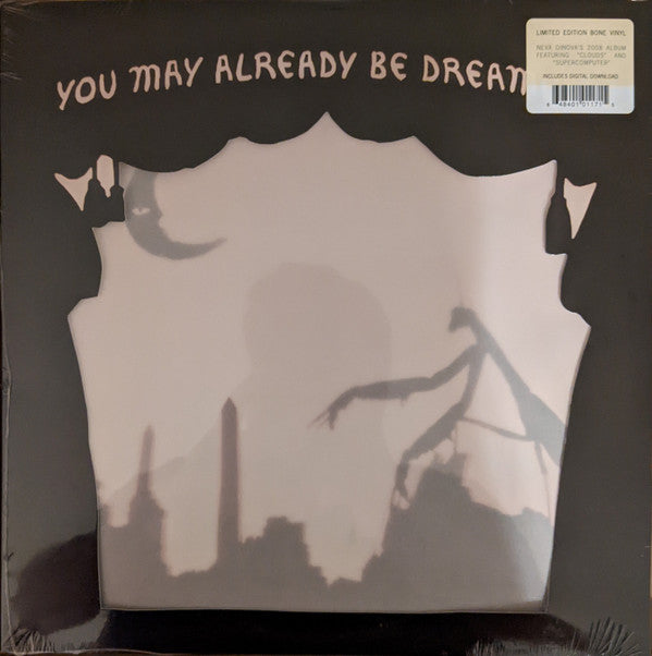 NEVA DINOVA - YOU MAY ALREADY BE DREAMING (OPAQUE BONE VINYL)