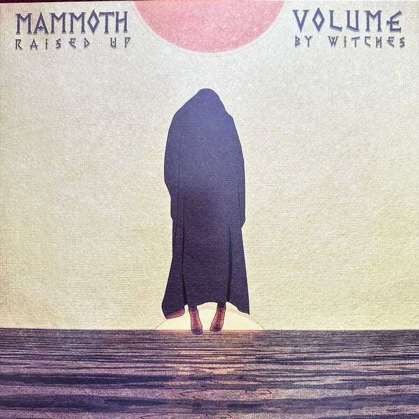 MAMMOTH VOLUME - RAISED UP BY WITCHES