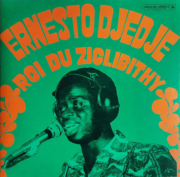 DJEDJE,ERNESTO - LE ROI DU ZIGLIBITHY (180G)
