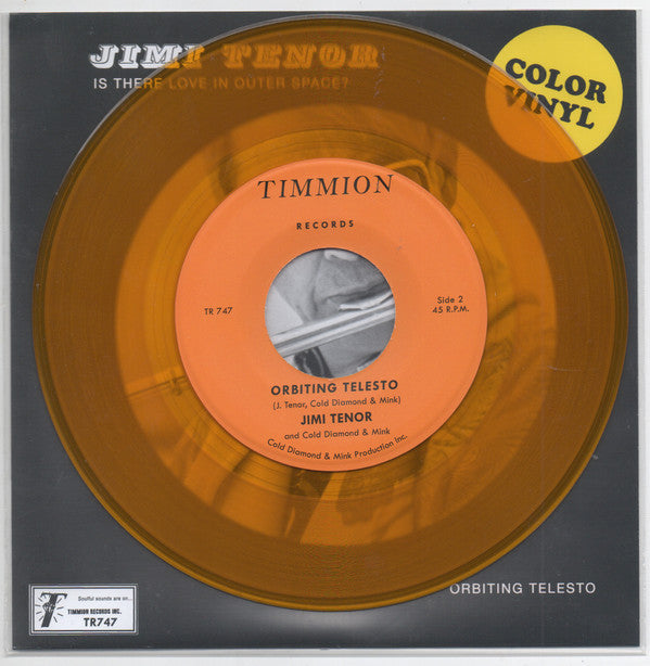 TENOR,JIMI & COLD DIAMOND & MINK - IS THERE LOVE IN OUTER SPACE? (TRANSPARENT YELLOW 7INCH)