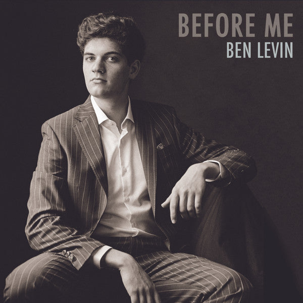 LEVIN,BEN - BEFORE ME