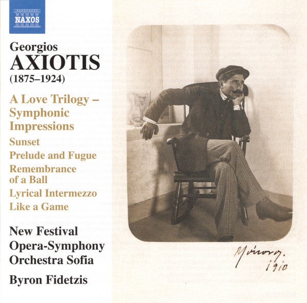NEW FESTIVAL OPERA-SYMPHONY ORCHESTRA SOFIA - AXIOTIS: A LOVE TRILOGY - SYMPHONIC IMPRESSIONS