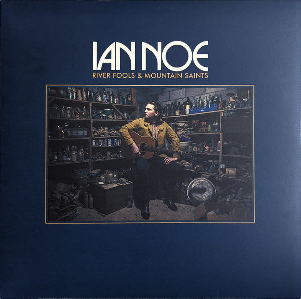NOE,IAN - RIVER FOOLS & MOUNTAIN SAINTS