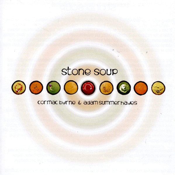SUMMERHAYES,ADAM; CORMAC BYRNE - STONE SOUP