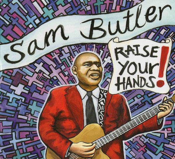 BUTLER,SAM - RAISE YOUR HANDS