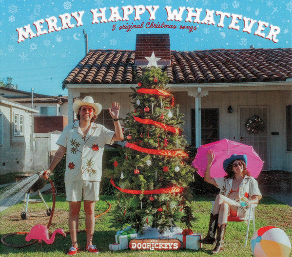DOOHICKEYS - MERRY HAPPY WHATEVER