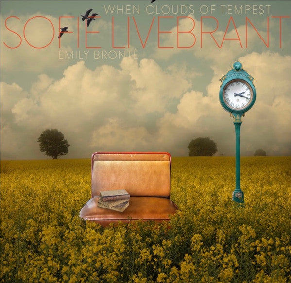 LIVEBRANT,SOFIE - WEEP THE TIME AWAY ; EMILY BRONTE