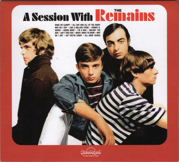 REMAINS - SESSION WITH THE REMAINS