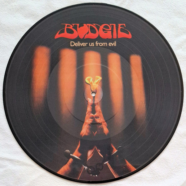 BUDGIE - DELIVER US FROM EVIL (LIMITED EDITION) (PICTURE DISC)