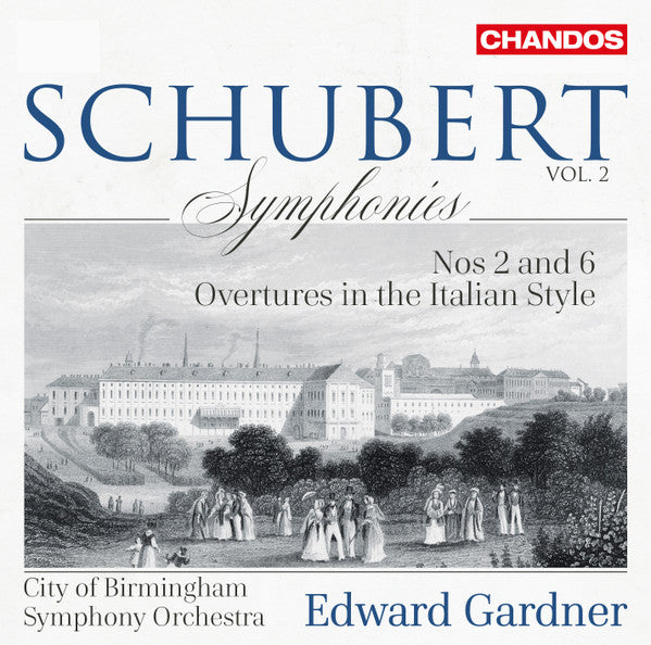 CITY OF BIRMINGHAM SYMPHONY ORCHESTRA - SCHUBERT: SYMPHONIES VOL. 2