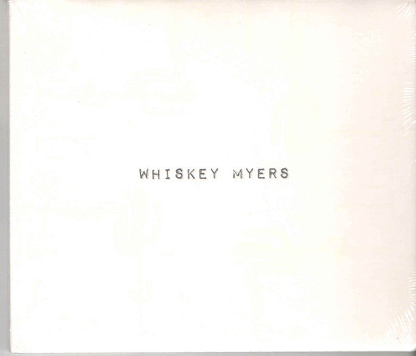 WHISKEY MYERS - WHISKEY MYERS