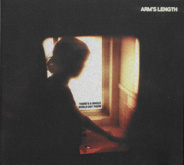 ARM'S LENGTH - THERE'S A WHOLE WORLD OUT THERE