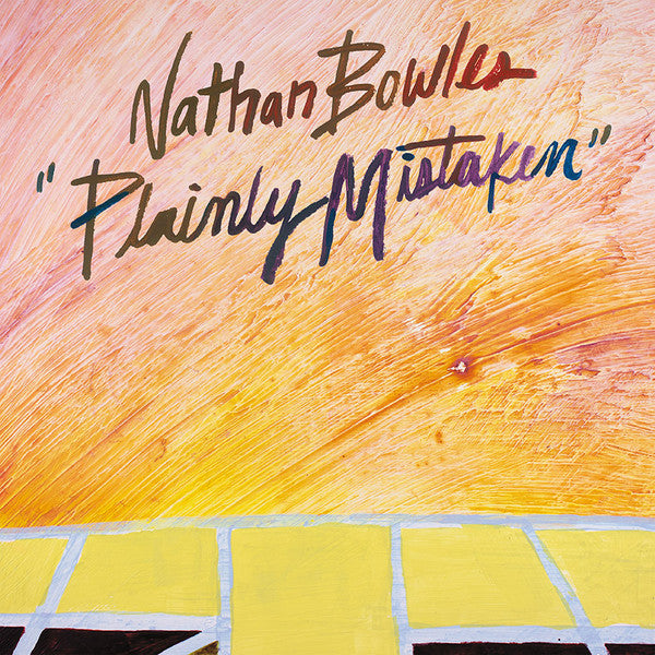 BOWLES,NATHAN - PLAINLY MISTAKEN