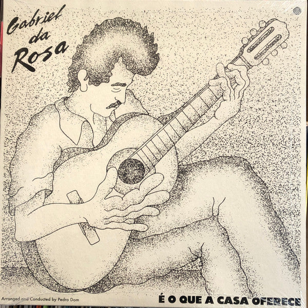 DA ROSA,GABRIEL - É O QUE A CASA OFERECE
