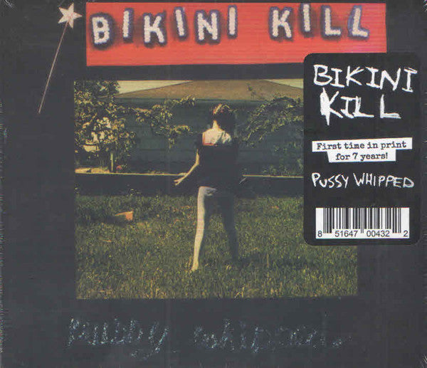 BIKINI KILL - PUSSY WHIPPED