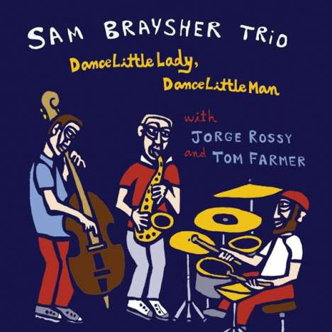 BRAYSHER,SAM - DANCE LITTLE LADY, DANCE LITTLE MAN