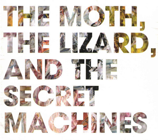 SECRET MACHINES - MOTH THE LIZARD & THE SECRET MACHINES