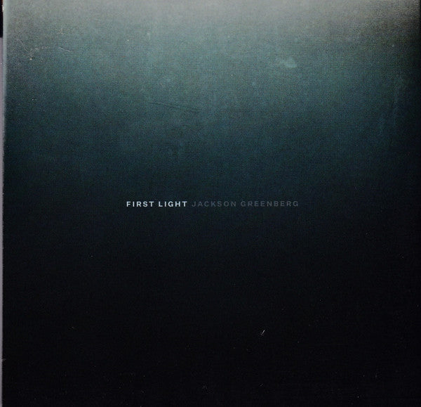 GREENBERG,JACKSON - FIRST LIGHT