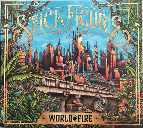 STICK FIGURE - WORLD ON FIRE