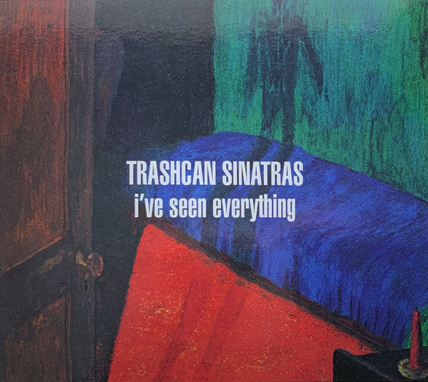 TRASHCAN SINATRAS - I'VE SEEN EVERYTHING