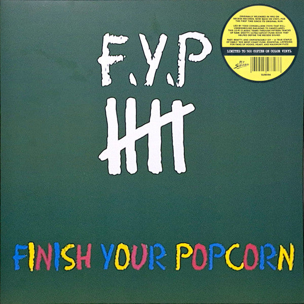 F.Y.P. - FINISH YOUR POPCORN (GREEN VINYL)