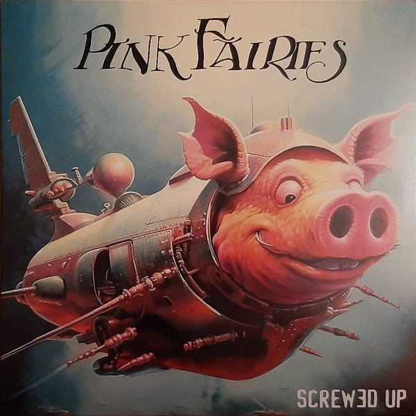 PINK FAIRIES - SCREWED UP (PINK VINYL)