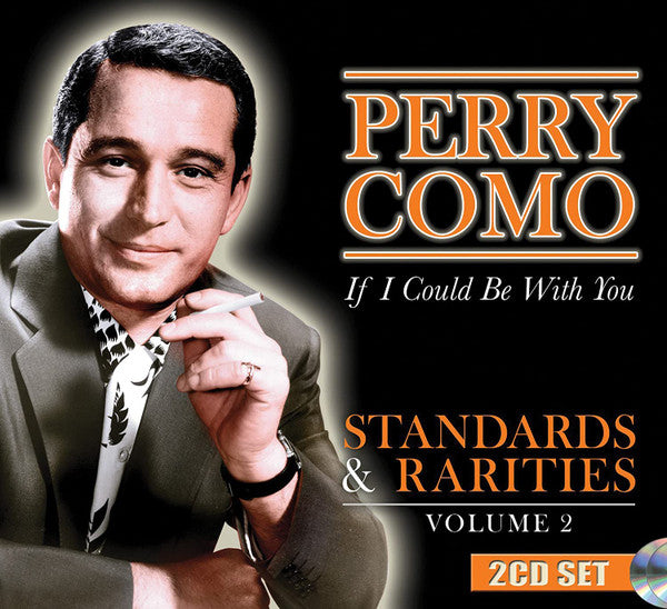 COMO,PERRY - STANDARDS & RARITIES VOL.2: IF I COULD BE WITH YOU