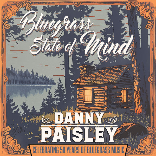 PAISLEY,DANNY - BLUEGRASS STATE OF MIND