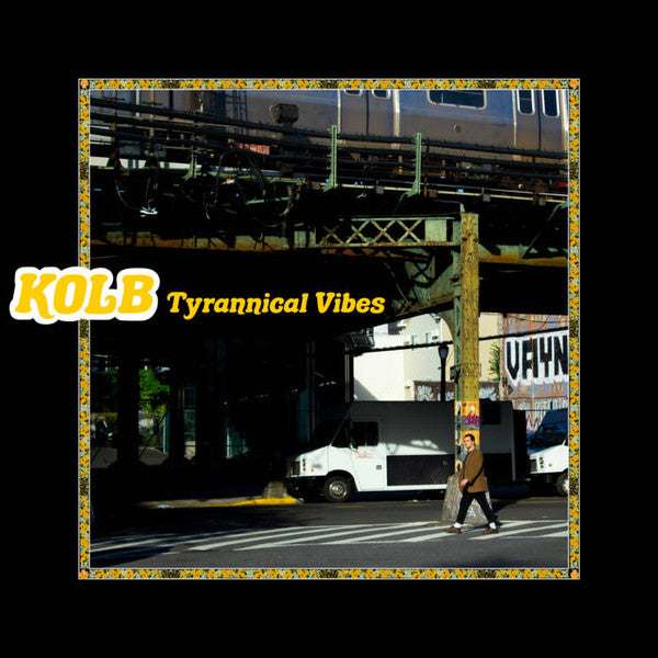 KOLB - TYRANNICAL VIBES (YELLOW VINYL)