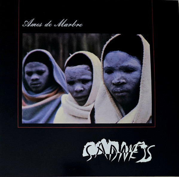 SADNESS - AMES DE MARBRE