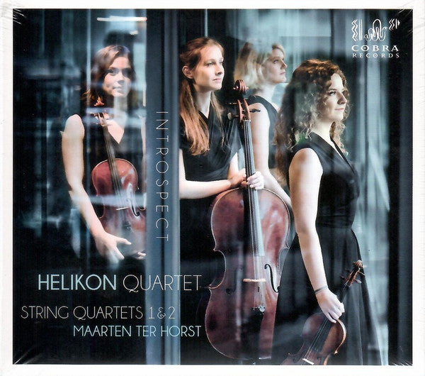 HELIKON QUARTET - INTROSPECT - MAARTEN TER HORST: STRING QUARTETS NOS. 1 & 2