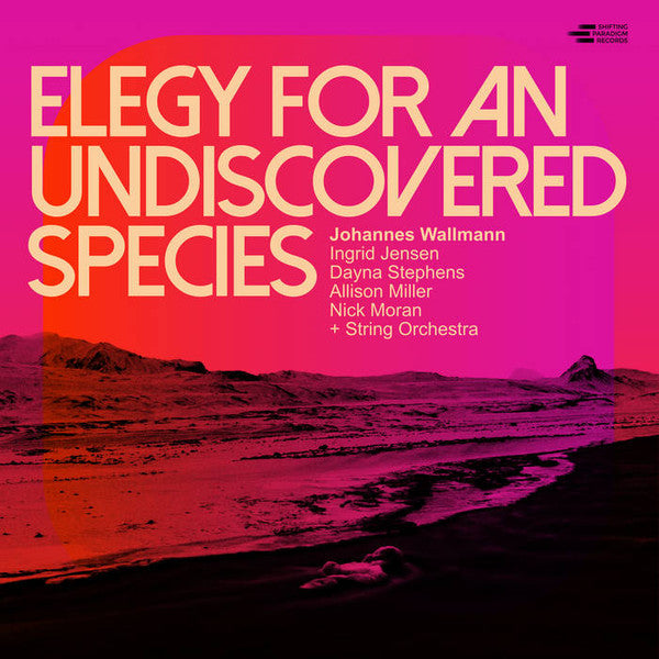 WALLMANN,JOHANNES - ELEGY FOR AN UNDISCOVERED SPECIES