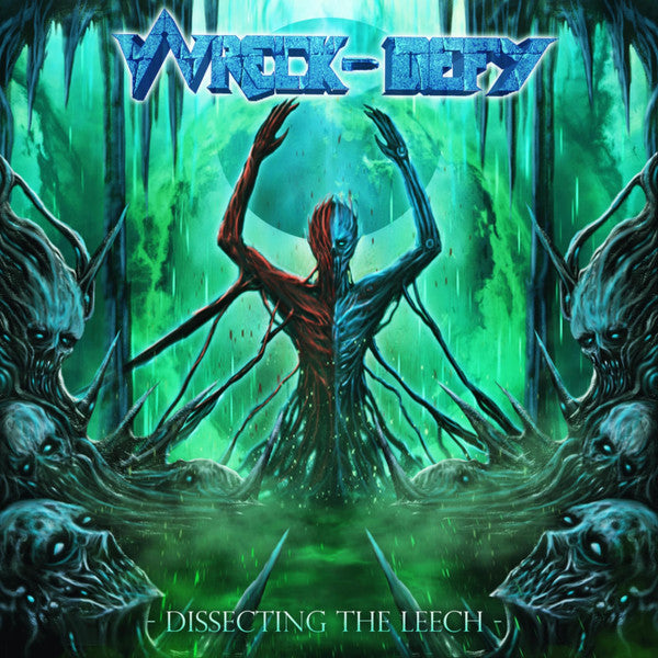 WRECK - DISSECTING THE LEECH