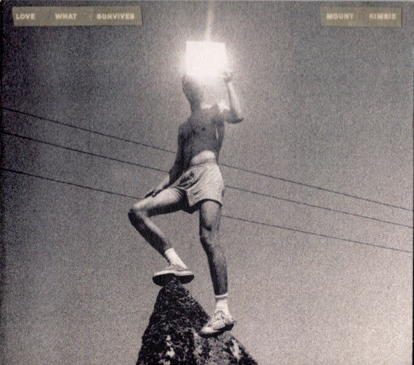 MOUNT KIMBIE - LOVE WHAT SURVIVES