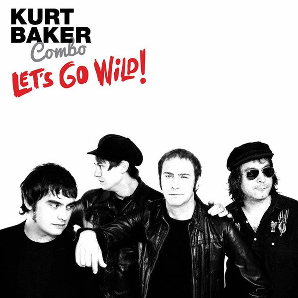 BAKER,KURT COMBO - LET'S GO WILD!