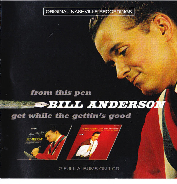 ANDERSON,BILL - FROM THIS PEN / GET WHILE THE GETTIN'S GOOD
