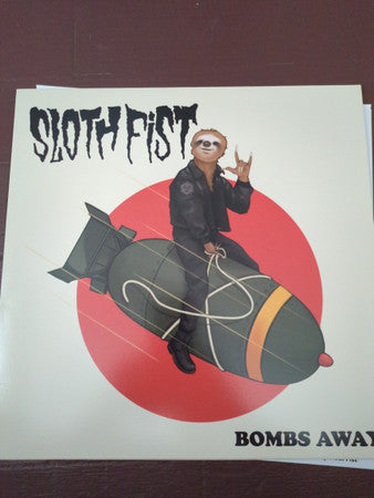 SLOTH FIST - BOMBS AWAY