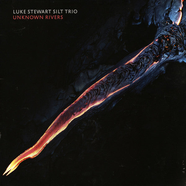STEWART,LUKE; SILT TRIO - UNKNOWN RIVERS