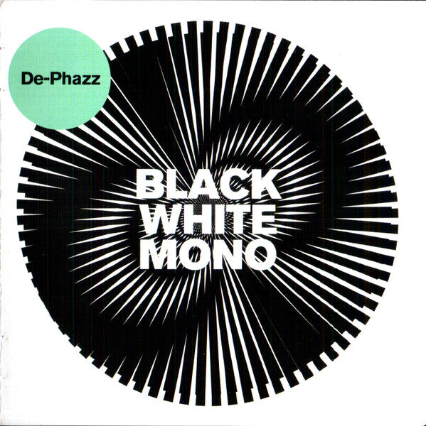 DE-PHAZZ - BLACK WHITE MONO
