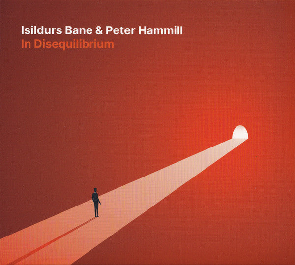 ISILDURS BANE & PETER HAMMILL - IN DISEQUILIBRIUM